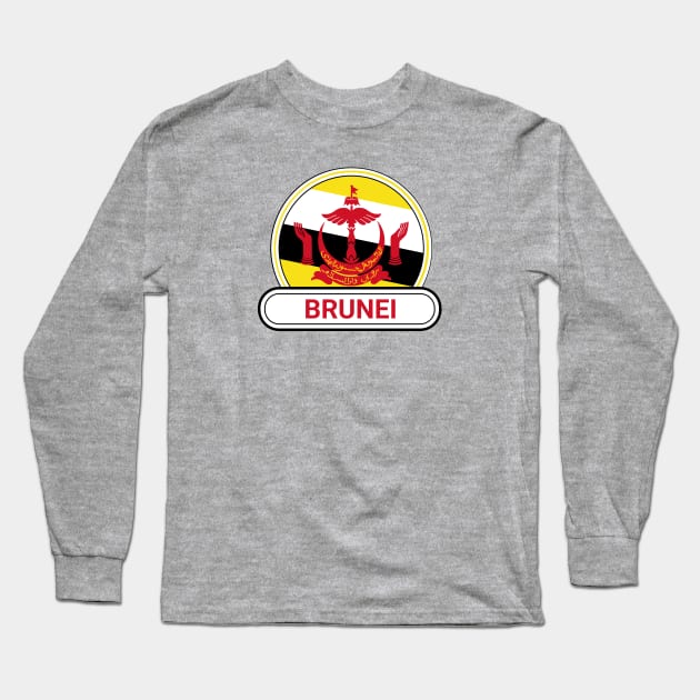 Brunei Country Badge - Brunei Flag Long Sleeve T-Shirt by Yesteeyear